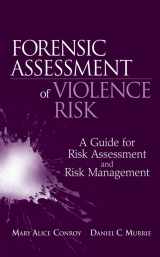 9780470049334-0470049332-Forensic Risk Assessment of Violence Risk: A Guide for Risk Assessment and Risk Management