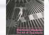 9781901033441-1901033449-Electronic Shadows: The Art of Tina Keane