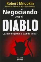 9789584529909-9584529900-Negociando con el diablo / Bargaining with the Devil: Cuando Negociar O Cuando Pelear / When to Negotiate, When to Fight (Spanish Edition)