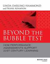 9781118456187-1118456181-Beyond the Bubble Test: How Performance Assessments Support 21st Century Learning