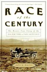 9780307339171-0307339173-Race of the Century: The Heroic True Story of the 1908 New York to Paris Auto Race