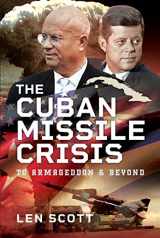 9781526779786-1526779781-The Cuban Missile Crisis: To Armageddon and Beyond