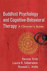 9781462530199-1462530192-Buddhist Psychology and Cognitive-Behavioral Therapy: A Clinician's Guide