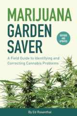 9781936807437-1936807432-Marijuana Garden Saver: A Field Guide to Identifying and Correcting Cannabis Problems