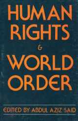 9780878557578-0878557571-Human Rights and World Order Politics