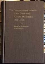 9780837710464-0837710464-The Correspondence Between Leon Green and Charles McCormick 1927-1962