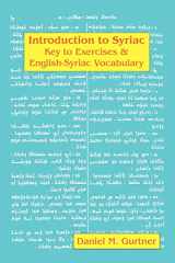 9781588140456-1588140458-Introduction to Syriac: Key to Exercises & English-Syriac Vocabulary (Syriac Edition)