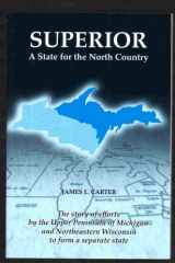 9780984455416-0984455418-Superior, a State for the North Country