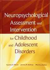 9780470184134-0470184132-Neuropsychological Assessment and Intervention for Childhood and Adolescent Disorders