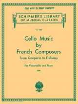 9780793552238-0793552230-Cello Music by French Composers from Couperin to Debussy for Violoncello and Piano