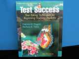 9780803611832-0803611838-Test Success: Test-Taking Techinques for Beginning Nursing Students