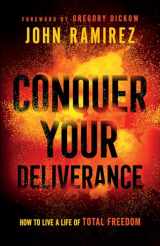 9780800761844-0800761847-Conquer Your Deliverance: How to Live a Life of Total Freedom