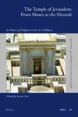 9789004192539-9004192530-The Temple of Jerusalem: From Moses to the Messiah (The Brill Reference Library of Judaism, 29)