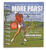 9780988456983-0988456982-More Pars!: Real Change in Your Golf Game; Understand, Measure, Train