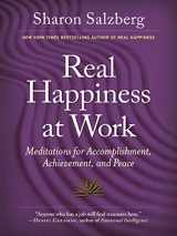 9780761168997-0761168990-Real Happiness at Work: Meditations for Accomplishment, Achievement, and Peace
