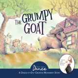 9781955555449-1955555443-The Grumpy Goat: A Dance-It-Out Creative Movement Story (Dance-It-Out! Creative Movement Stories for Young Movers)