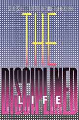 9780834102729-0834102722-The Disciplined Life: Studies in the fine art of Christian discipline