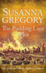 9780751581904-0751581909-The Pudding Lane Plot (Adventures of Thomas Chaloner)