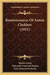 9781164843184-1164843184-Reminiscences Of Anton Chekhov (1921)