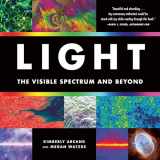 9780762487844-0762487844-Light: The Visible Spectrum and Beyond