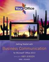 9780133143768-0133143767-Your Office: Getting Started with Business Communication for Office 2013 (Your Office for Office 2013)