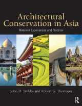 9781138926103-1138926108-Architectural Conservation in Asia: National Experiences and Practice