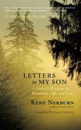 9781608682805-1608682803-Letters to My Son: A Father's Wisdom on Manhood, Life, and Love
