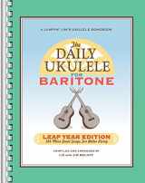 9781495085956-1495085953-The Daily Ukulele: Leap Year Edition for Baritone Ukulele: 366 More Great Songs for Better Living