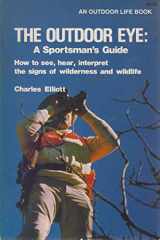 9780943822051-094382205X-THE OUTDOOR EYE: A Sportsman's Guide