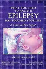 9781475105315-1475105312-What you need to know if epilepsy has touched your life: a guide in plain English