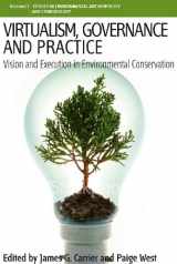 9780857458124-0857458124-Virtualism, Governance and Practice: Vision and Execution in Environmental Conservation (Environmental Anthropology and Ethnobiology, 13)