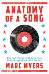 9780802125590-080212559X-Anatomy of a Song: The Oral History of 45 Iconic Hits That Changed Rock, R&B and Pop