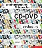 9782888930563-2888930560-Print + Production Finishes for CD + DVD Packaging (Print and Production Finishes for)