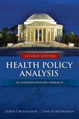 9781284037777-1284037770-Health Policy Analysis: An Interdisciplinary Approach