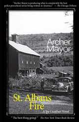 9780979861338-0979861330-St. Alban's Fire: A Joe Gunther Novel (Joe Gunther Mysteries)