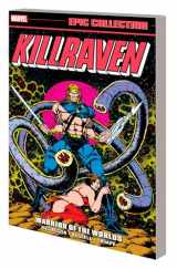 9781302932169-1302932160-KILLRAVEN EPIC COLLECTION: WARRIOR OF THE WORLDS (Killraven Epic Collection, 1)
