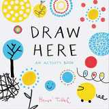 9781452178608-1452178607-Draw Here: An Activity Book (Interactive Children's Book for Preschoolers, Activity Book for Kids Ages 5-6) (Press Here by Herve Tullet)
