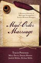 9781634092739-1634092732-Mail-order Marriage: 5 Historical Stories of Marriage Arranged by Letters Between Strangers