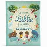 9781680525779-1680525778-Mi Primera Biblia y Mis Primeras Oraciones / My First Bible and Prayers Padded Treasury (Spanish Language), Ages 3-8 (en español) (Spanish Edition)