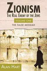 9780932863645-0932863647-Zionism: The Real Enemy of the Jews, Vol. 1: The False Messiah