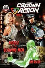 9780615671383-0615671381-Captain Action-Riddle of the Glowing Men