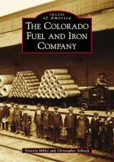9781467127080-1467127086-The Colorado Fuel and Iron Company (Images of America)
