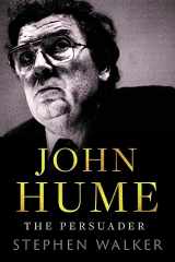 9780717196081-0717196089-John Hume: The Persuader