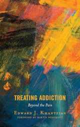 9781538108581-1538108585-Treating Addiction: Beyond the Pain