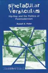 9780791426258-0791426254-Spectacular Vernaculars: Hip-Hop and the Politics of Postmodernism (Suny Postmodern Culture)