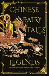 9781912392155-1912392151-Chinese Fairy Tales and Legends: A Gift Edition of 73 Enchanting Chinese Folk Stories and Fairy Tales