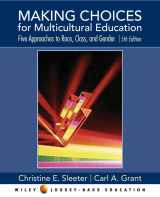 9780471746584-0471746584-Making Choices for Multicultural Education: Five Approaches to RACE, CLASS, and GENDER