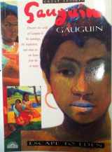 9780764106255-0764106252-Gauguin: Escape to Eden (Great Artists)
