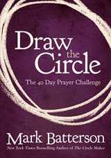 9780310327127-0310327121-Draw the Circle: The 40 Day Prayer Challenge