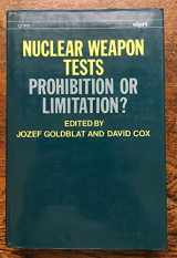 9780198291206-0198291205-Nuclear Weapon Tests: Prohibition or Limitation? (SIPRI Monograph Series)